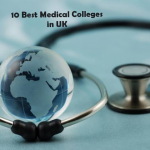 10 Best Medical Colleges in UK for International Students 2025